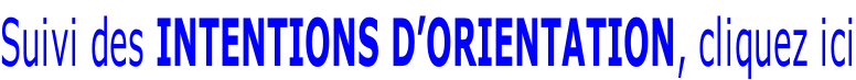 Suivi des INTENTIONS D’ORIENTATION, cliquez ici